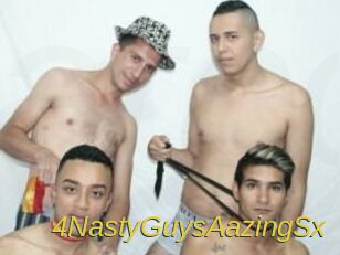 4NastyGuysAazingSx