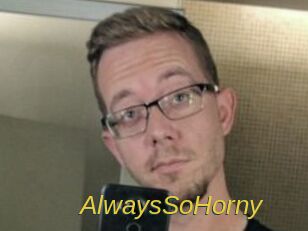 AlwaysSoHorny