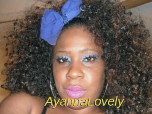 AyannaLovely