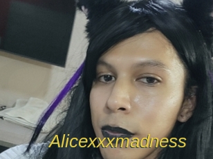 Alicexxxmadness