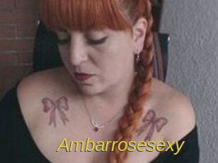 Ambarrosesexy