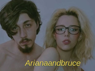 Arianaandbruce