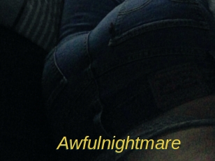 Awfulnightmare