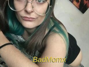 BadMomx