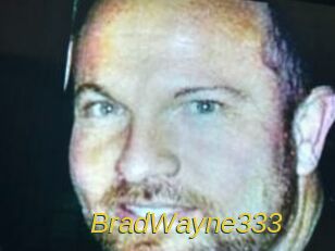 BradWayne333