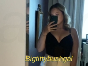 Bigtittybushgal