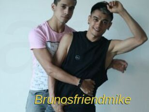 Brunosfriendmike