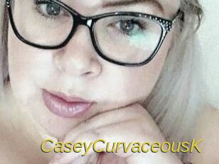 CaseyCurvaceousK