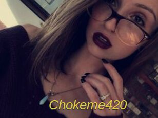 Chokeme420