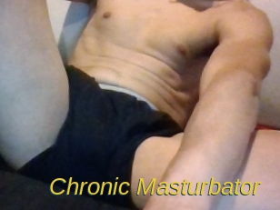 Chronic_Masturbator