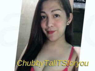 ChubbyTallTSforyou