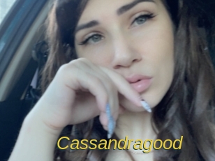 Cassandragood