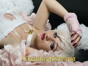 Cosplaywithnina