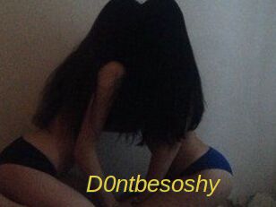 D0ntbesoshy