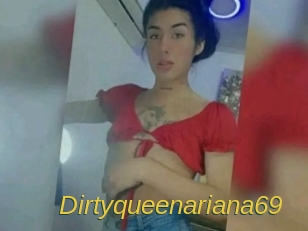 Dirtyqueenariana69