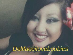 Dollfaceiloveboobies