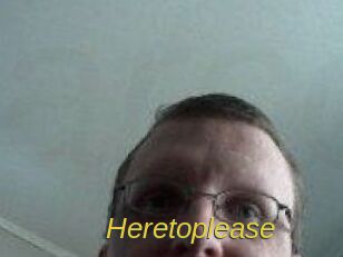 Heretoplease