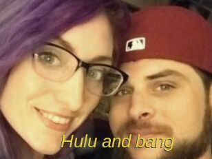 Hulu_and_bang