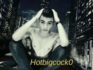 Hotbigcock0