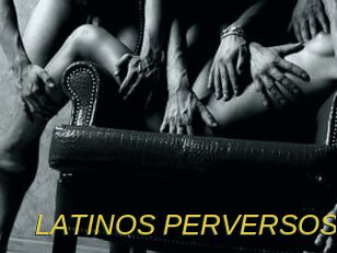 LATINOS_PERVERSOS