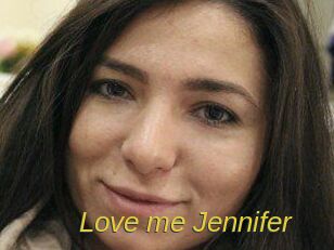 Love_me_Jennifer