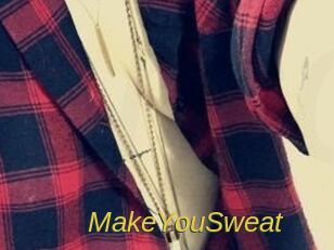 MakeYouSweat