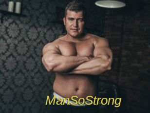 ManSoStrong