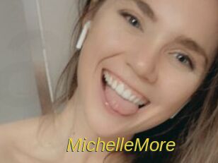 MichelleMore