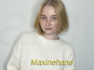 Maxinehane