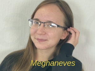 Meghaneves