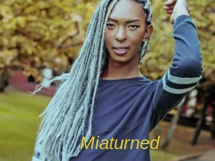 Miaturned