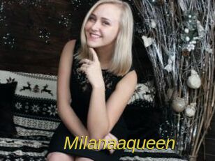 Milanaaqueen