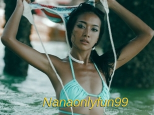 Nanaonlyfun99