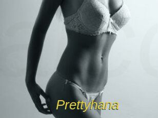 Prettyhana