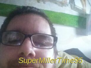 SuperMillerTime95