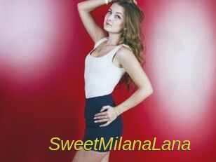 SweetMilanaLana