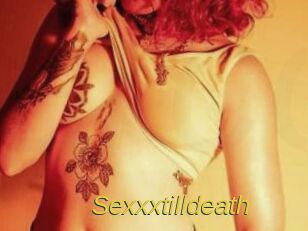 Sexxxtilldeath