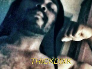 THICKDIXK