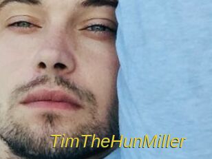 TimTheHunMiller