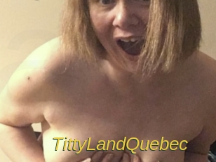 TittyLandQuebec