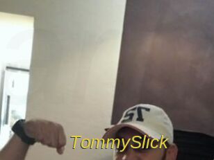 TommySlick