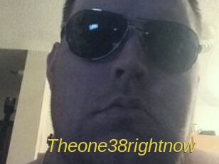 Theone38rightnow