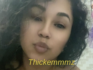 Thickemmmz