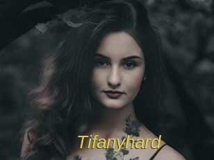 Tifanyhard