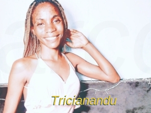 Tricianandu