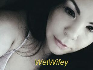 WetWifey