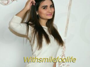 Withsmilefoolife