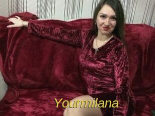 Yourmilana