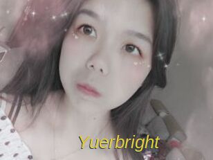 Yuerbright